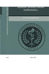 Factors That Affect College Students' Attitude Toward Mathematics.