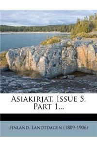 Asiakirjat, Issue 5, Part 1...