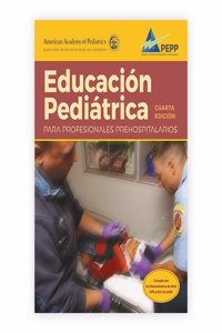 Cuarta Edición del Programa de Educación Pediátrica Prehospitalaria (Pepp)
