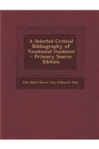 Selected Critical Bibliography of Vocational Guidance