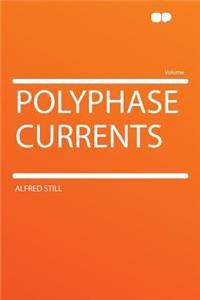 Polyphase Currents