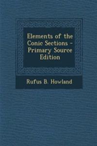 Elements of the Conic Sections - Primary Source Edition