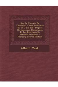 Sur Le Chemin de Varennes