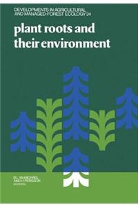 Plant Roots and Their Environment