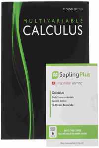 Calculus: Early Transcendentals, Multivariable 2e & Saplingplus for Calculus 2e (Single Term Access)