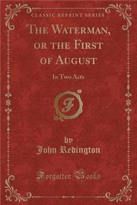 The Waterman, or the First of August
