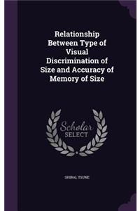 Relationship Between Type of Visual Discrimination of Size and Accuracy of Memory of Size