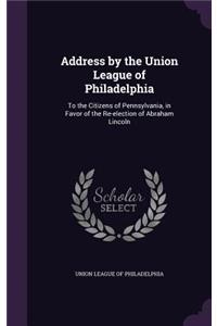 Address by the Union League of Philadelphia