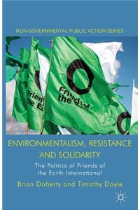 Environmentalism, Resistance and Solidarity