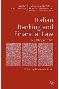 Italian Banking and Financial Law: Regulating Activities