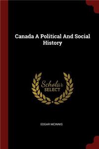 Canada a Political and Social History