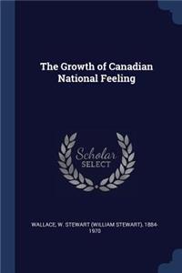 The Growth of Canadian National Feeling