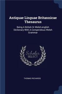 Antiquae Linguae Britannicae Thesaurus