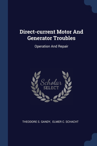 Direct-current Motor And Generator Troubles