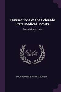 Transactions of the Colorado State Medical Society
