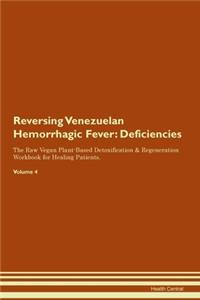 Reversing Venezuelan Hemorrhagic Fever