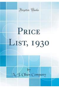 Price List, 1930 (Classic Reprint)