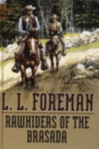 Rawhiders of the Brasada