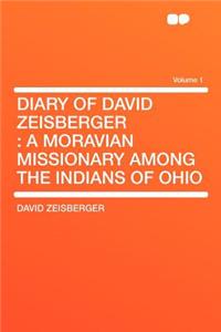 Diary of David Zeisberger