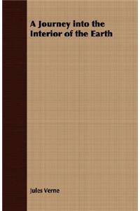A Journey Into the Interior of the Earth