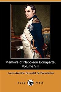 Memoirs of Napoleon Bonaparte, Volume VIII (Dodo Press)