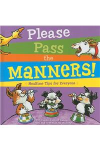 Please Pass the Manners!