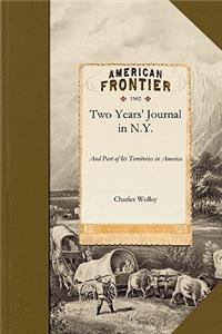 Two Years' Journal in N.Y.: And Part of Its Territories in America