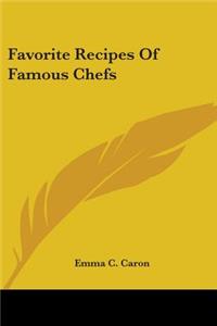 Favorite Recipes Of Famous Chefs