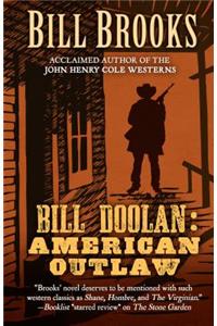 Bill Doolin: American Outlaw