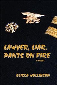 Lawyer, Liar, Pants on Fire