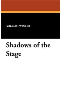 Shadows of the Stage