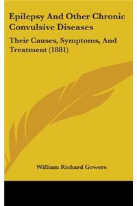 Epilepsy And Other Chronic Convulsive Diseases