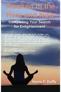 Awaken To The Here And Now