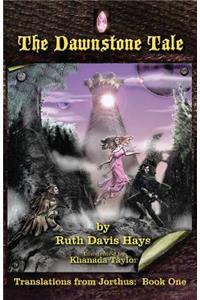 The Dawnstone Tale: Translations from Jorthus