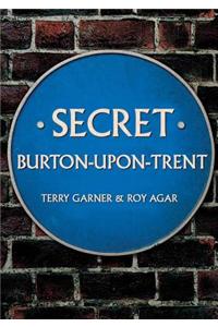 Secret Burton-Upon-Trent