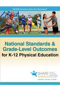 National Standards & Grade-Level Outcomes for K-12 Physical Education
