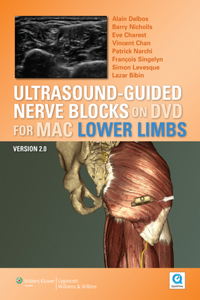Ultrasound-Guided Nerve Blocks on DVD Vs 2.0: Lower Limbs for Mac: Lower Limbs for MAC: Version 2.0