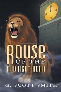 Rouse of the Midnight Roar