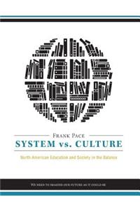 System vs. Culture