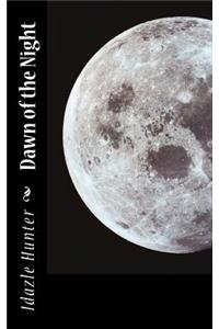 Dawn of the Night