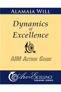 Dynamics of Excellence: Aim Action Guide