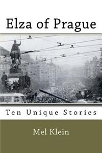 Elza of Prague: Ten Powerful Stories