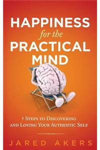 Happiness for the Practical Mind
