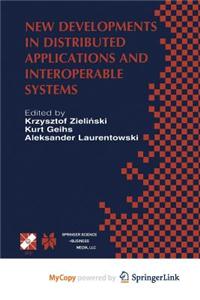 New Developments in Distributed Applications and Interoperable Systems