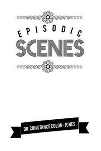 Episodic Scenes