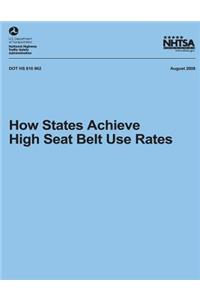 How States Achieve High Seat Belt Use Rates