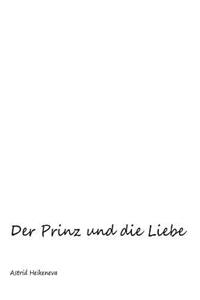 Der Prinz Und Die Liebe