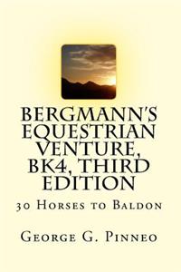 BERGMANN'S EQUESTRIAN VENTURE, Bk4, Second Edition