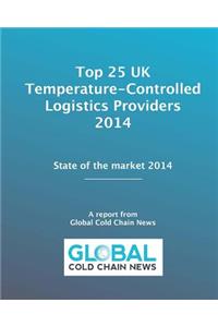 Top 25 UK Temperature-Controlled Logistics Providers 2014