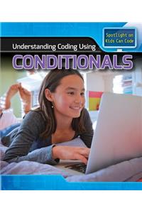 Understanding Coding Using Conditionals